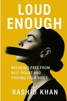 Loud Enough: You don’t need to feel ready You just need to show up B0F8MLL3LZ Book Cover