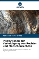 Institutionen zur Verteidigung von Rechten und Menschenrechten (German Edition) 6208290759 Book Cover