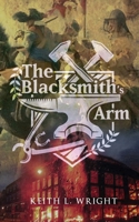 The Blacksmith's Arm B0BLQYHFG8 Book Cover