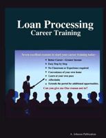 Loan Processing: Career Training 1304598411 Book Cover