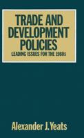 Trade and Development Policies: Leading Issues for the 1980s 0333275985 Book Cover