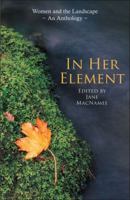 In Her Element: Women and the Landscape - An Anthology 1870206967 Book Cover