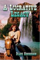 A Lucrative Legacy 142418598X Book Cover