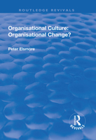 Organisational Culture: Organisational Change?: Organisational Change? 1138734829 Book Cover