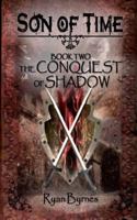 The Conquest of Shadow 0615920721 Book Cover