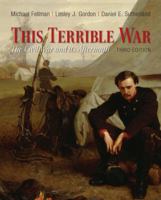 This Terrible War: The Civil War and Its Aftermath (2nd Edition) 0321052854 Book Cover
