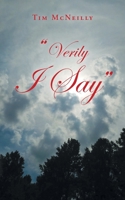 "Verily I Say" 1645593894 Book Cover