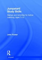 Jumpstart! Study Skills: Games and Activities for Active Learning, Ages 7-12 1138241482 Book Cover