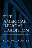 The American Judicial Tradition: Profiles of Leading American Judges
