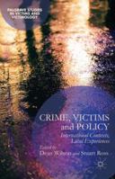 Crime, Victims and Policy: International Contexts, Local Experiences 1137383925 Book Cover