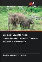 Le siepi viventi nella dinamica dei contatti foresta-savana a Yambassa 6206280721 Book Cover