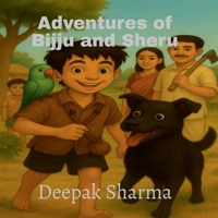 Adventures of Bijju and Sheru B0FSGMKFFM Book Cover