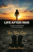 Life after War : Yes You Can 1974360512 Book Cover