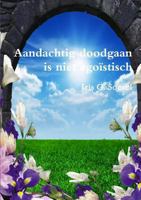 Aandachtig doodgaan is niet ego�stisch 1326300199 Book Cover