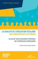 La qualité de l'éducation scolaire des adolescents au Congo: Le cas de l'école secondaire catholique de l'archidiocèse de Brazzaville (Jeunesse Animation Sociale Et Sport) (French Edition) 2343204853 Book Cover