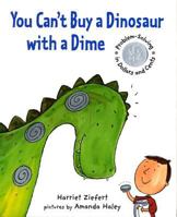 You Can't Buy Dino With Dime PB (You Cant) 1609051467 Book Cover