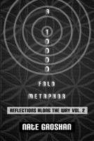 Reflections Along The Way, Vol. 2: A 10,000-Fold Metaphor 171906038X Book Cover