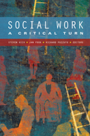 Social Work: A Critical Turn 1550771477 Book Cover