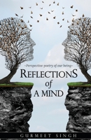 Reflections of a Mind: Perspective Poetry of Our Being B089M5B3HL Book Cover