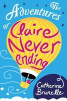 The Adventures of Claire Never-Ending 0973752521 Book Cover
