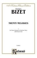 20 Melodies -- Mezzo-Soprano or Baritone: Twenty of Bizet's Best-Known Songs (German Language Edition) 1512152528 Book Cover