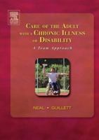 Care of the Adult with a Chronic Illness or Disability: A Team Approach 0323023304 Book Cover