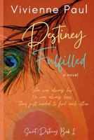 Destiney Fulfilled: Sweet Destiney Book 2 B0F2GHKGKL Book Cover