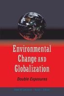 Double Exposure: Global Environmental Change in an Era of Globalization 0195177312 Book Cover