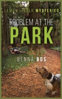 Problem At The Park 1619295792 Book Cover