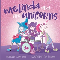 Melinda and the Unicorns 1733526307 Book Cover