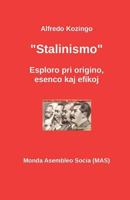 "Stalinismo": Esploro de origino, esenco kaj efikoj (185) (Mas-Libro) 2369600934 Book Cover