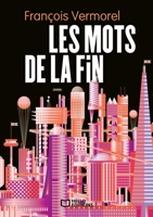 Les mots de la fin 2384625519 Book Cover