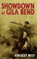 Showdown at Gila Bend 1479440582 Book Cover