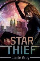 The Star Thief 149294484X Book Cover