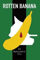 Rotten Banana 1793156816 Book Cover