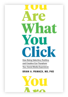 You Are What You Click: Transform Your Relationship with Tech and Make it Work for You 1797203649 Book Cover