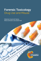 Forensic Toxicology: Drug Use and Misuse 1782621563 Book Cover