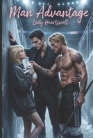 Man Advantage (Spicy Romance) 1969650435 Book Cover