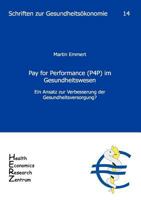 Pay for Performance (P4p) Im Gesundheitswesen 393686313X Book Cover