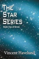The Star Series: Book One of Seven 1469745976 Book Cover