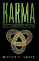 Karma: Every Action Has a Reaction 1725820102 Book Cover