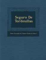 El seguro de Tordesillas del conde de Haro, Pedro Fernandez de Velasco (Estudios de historia medieval) 1249988071 Book Cover