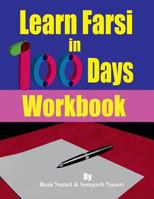 Learn Farsi in 100 Days: Workbook 1548628654 Book Cover