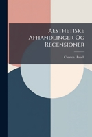 Aesthetiske Afhandlinger Og Recensioner 1147572968 Book Cover