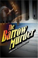 The Barrow Murder 0595321968 Book Cover
