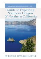 An Oregon Shakespeare Festival Lover's Guide to Exploring Southern Oregon and Northern California 098913606X Book Cover