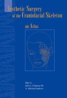 Aesthetic Surgery of the Craniofacial Skeleton: An Atlas 1461273447 Book Cover
