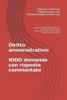 Diritto amministrativo: 1000 domande con risposte commentate: aggiornato ai più recenti interventi normativi, con particolare riferimento alle riforme ... pubblica vigenti al 2026 (Italian Edition) B0HDS2DKBF Book Cover
