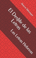 El Desfile de las Letras: Las Letras Hebreas B08T6BQ4X7 Book Cover