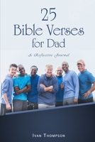 25 Bible Verses for Dads 1521930120 Book Cover